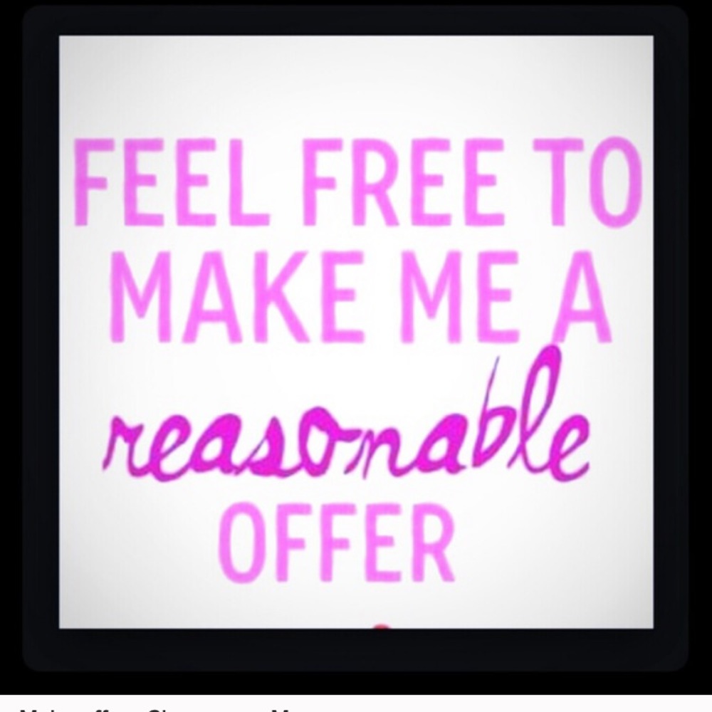 send me an offer on anything!